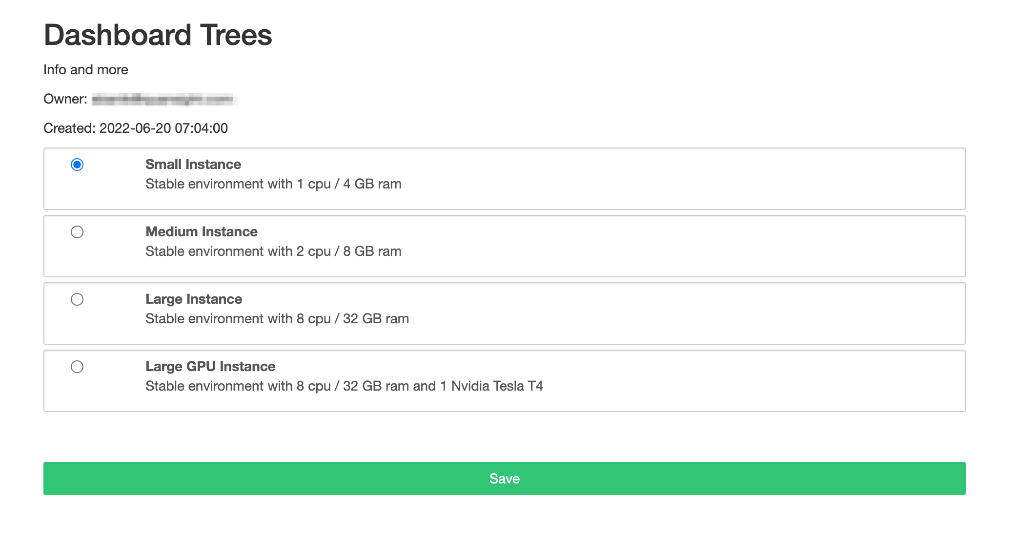 Nebari Instance selection UI screenshot for the Trees Dashboard. The radio button for the `Small instance - Stable environment with 1 CPU / 4 GB ram is selected